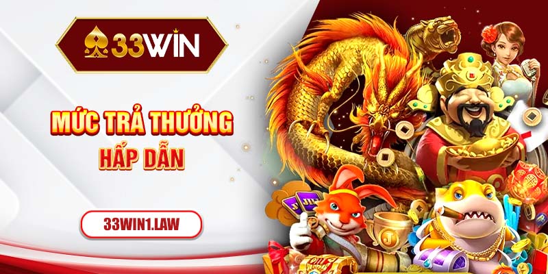 Sức hút của sảnh game nổ hũ 33win